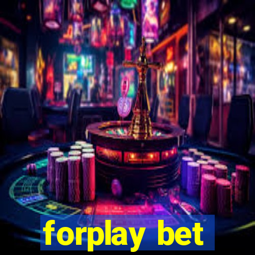 forplay bet