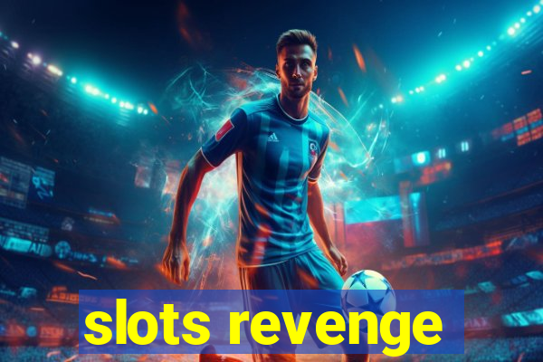 slots revenge