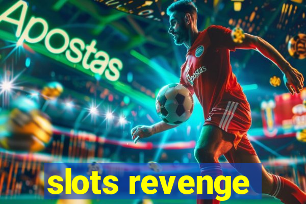 slots revenge