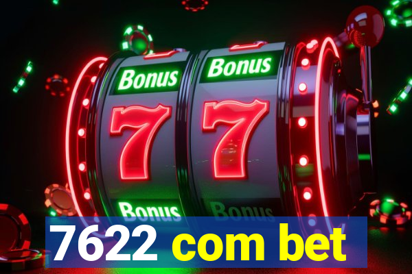 7622 com bet