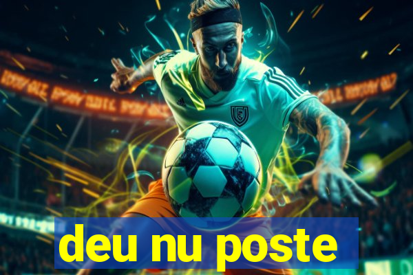 deu nu poste