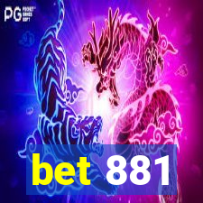 bet 881