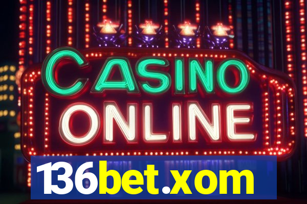 136bet.xom