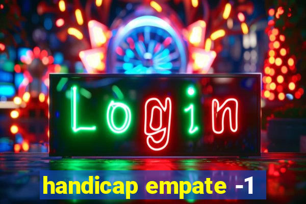 handicap empate -1