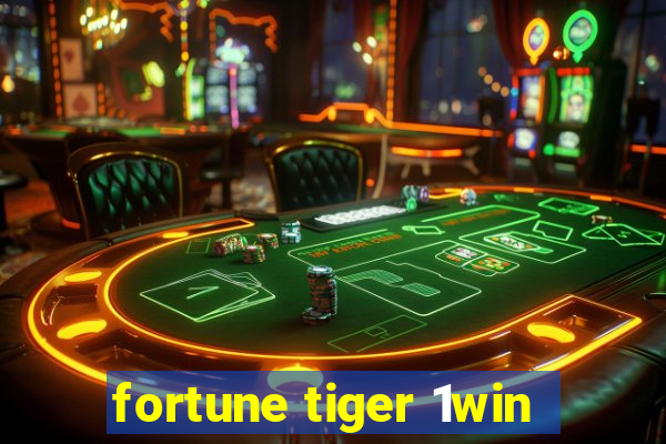 fortune tiger 1win