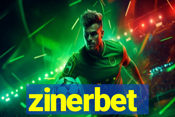 zinerbet