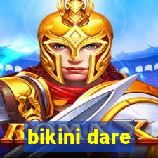 bikini dare