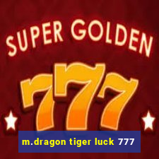 m.dragon tiger luck 777