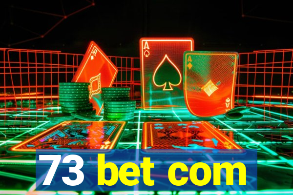 73 bet com