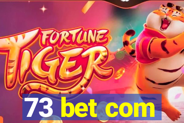 73 bet com