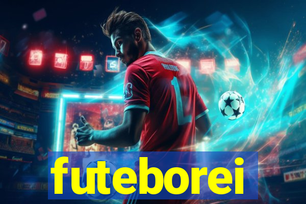futeborei