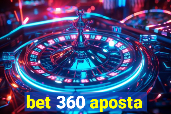 bet 360 aposta