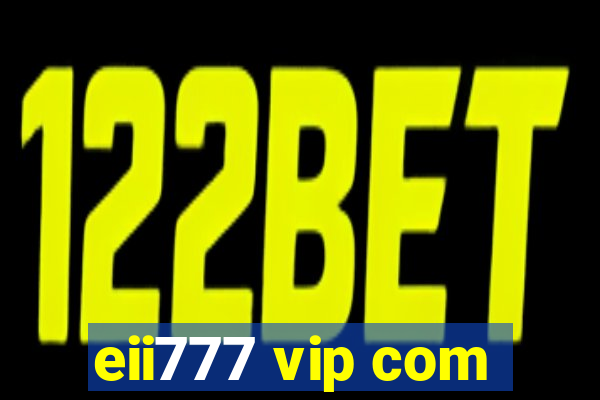 eii777 vip com