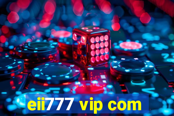 eii777 vip com