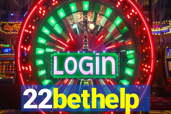 22bethelp