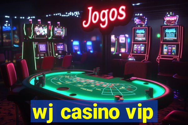 wj casino vip