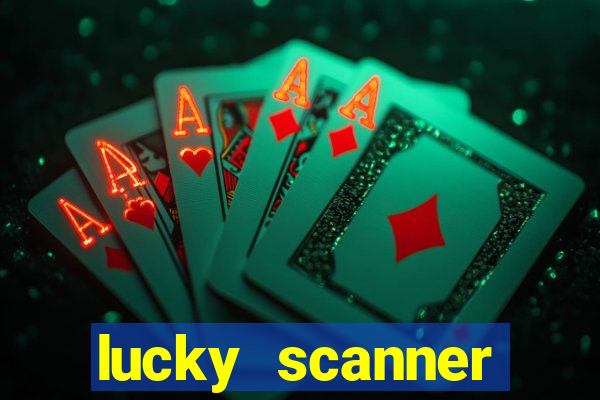 lucky scanner leitor da sorte