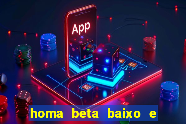 homa beta baixo e glicose normal