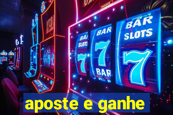 aposte e ganhe