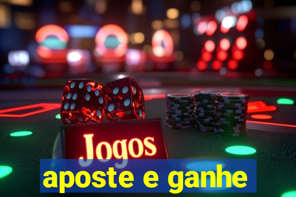 aposte e ganhe