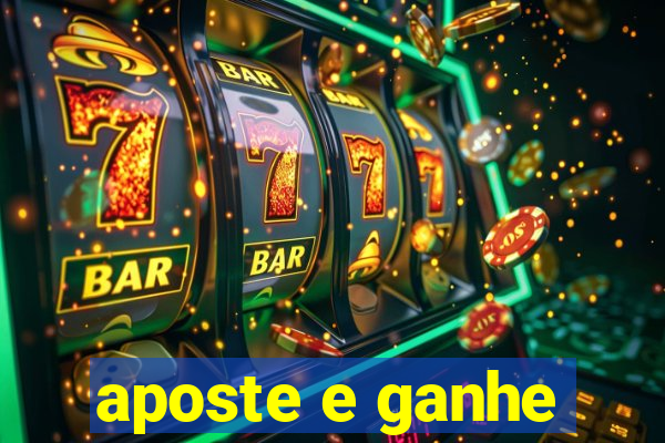 aposte e ganhe