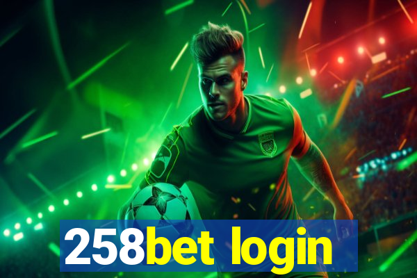 258bet login