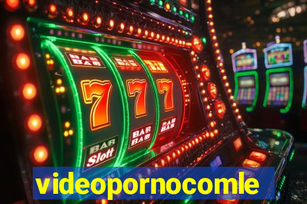videopornocomlegenda