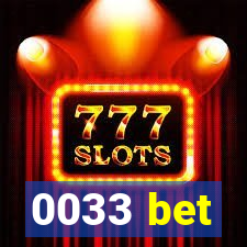 0033 bet