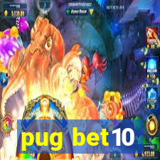 pug bet10