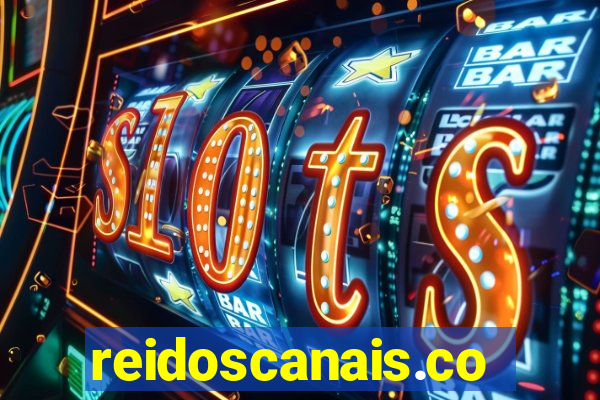 reidoscanais.com
