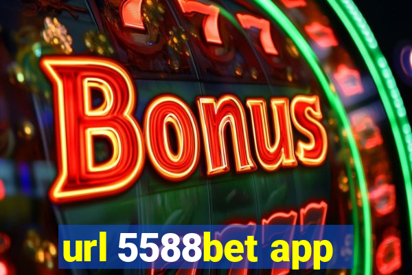 url 5588bet app