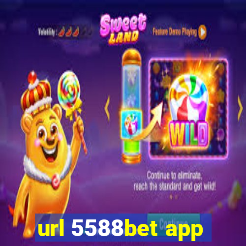 url 5588bet app