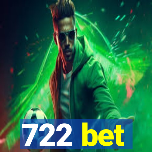 722 bet