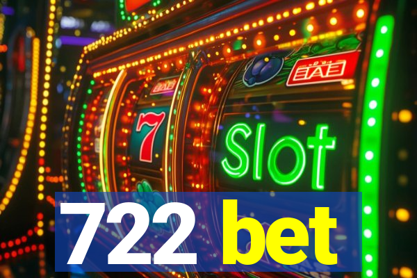 722 bet