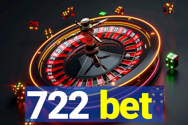 722 bet