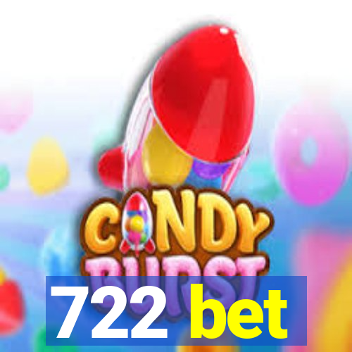 722 bet