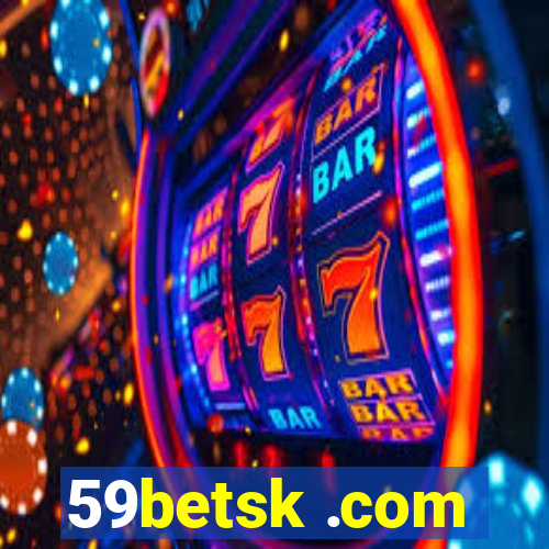 59betsk .com