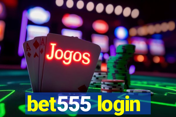bet555 login