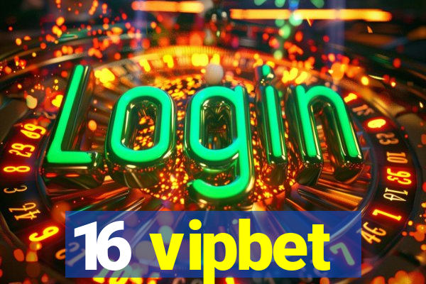16 vipbet