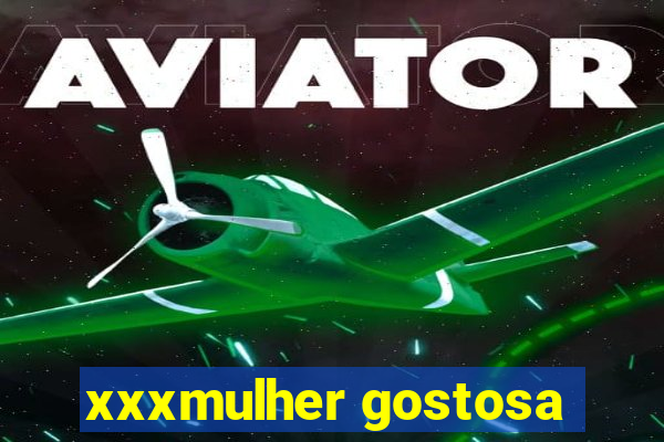 xxxmulher gostosa