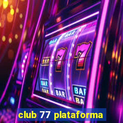 club 77 plataforma