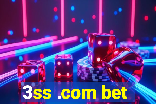 3ss .com bet