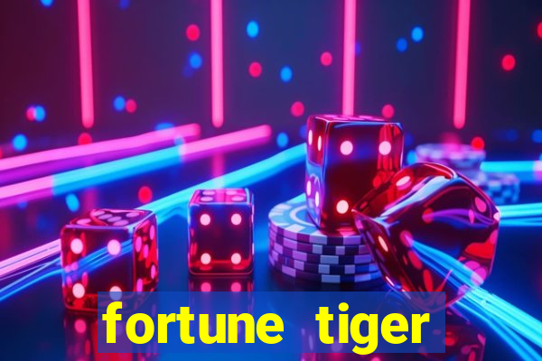 fortune tiger deposito 1 real