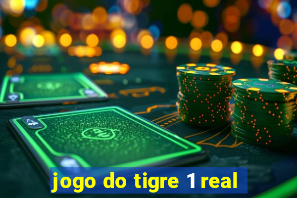 jogo do tigre 1 real