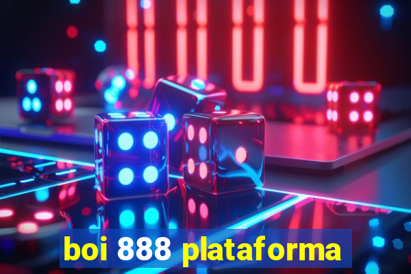 boi 888 plataforma