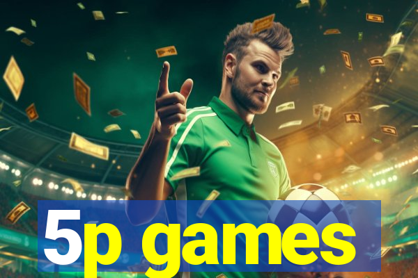 5p games