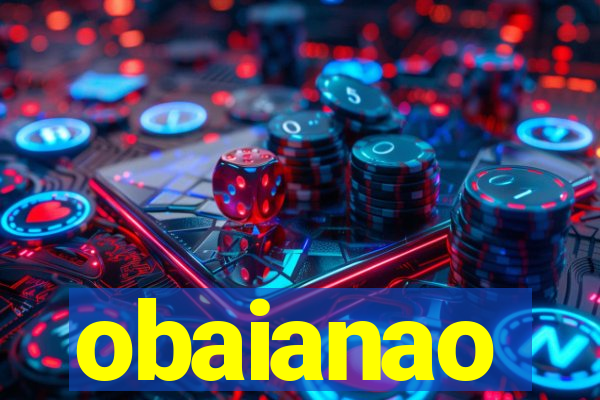 obaianao