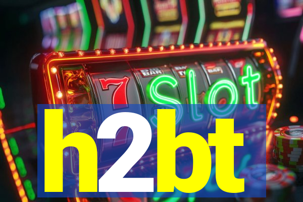 h2bt