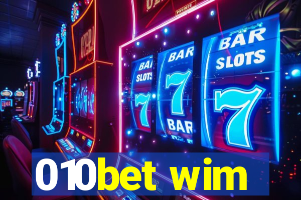 010bet wim