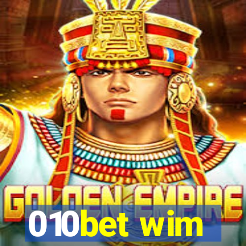 010bet wim